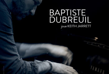 Baptiste Dubreuil joue Keith Jarrett